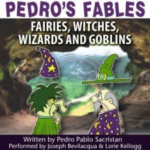 Pedros Fables Fairies, Witches, Wiza..., Pedro Pablo Sacristn