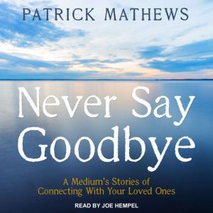 Never Say Goodbye, Patrick Mathews