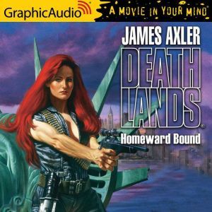 Homeward Bound, James Axler