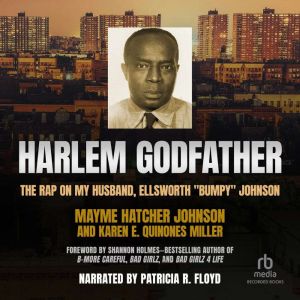 Harlem Godfather, Karen E. Quinones Miller