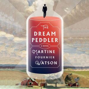 The Dream Peddler: A Novel