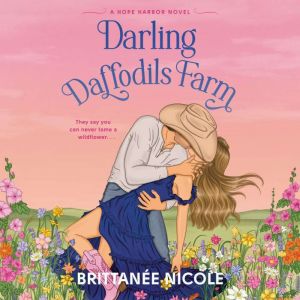 Darling Daffodils Farm (A Hope Harbor Novel)