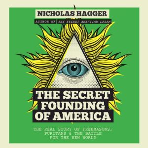 The Secret Founding of America, Nicholas Hagger