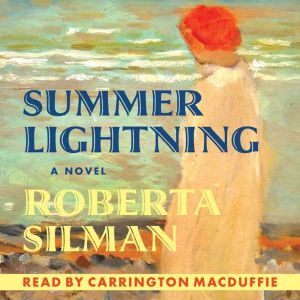 Summer Lightning, Roberta Silman