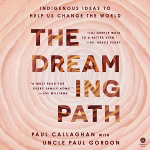 The Dreaming Path, Paul Callaghan