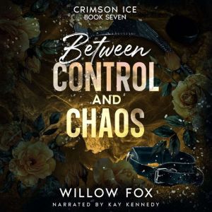 Between Control and Chaos, Willow Fox