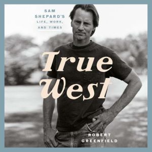 True West, Robert Greenfield