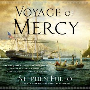 Voyage of Mercy, Stephen Puleo