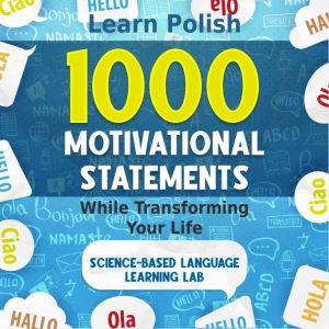 1000 Motivational Statements: Learn Polish While Transforming Your Life