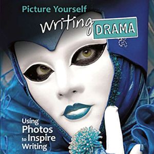 Picture Yourself Writing Drama, Barbara A. Tyler