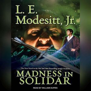Madness in Solidar, Jr. Modesitt