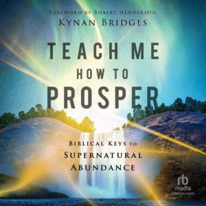 Teach Me How to Prosper, Kynan Bridges