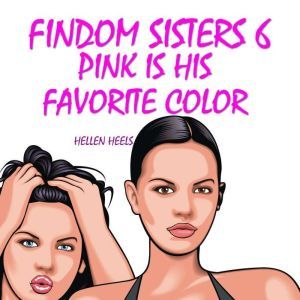 Findom Sisters 6, Hellen Heels
