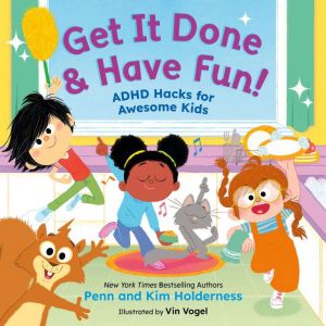 Get It Done Have Fun!, Penn Holderness