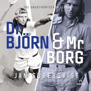 Dr Bjorn and Mr Borg, Jan Soderqvist