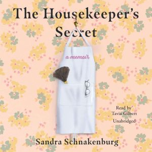 The Housekeeper's Secret: A Memoir