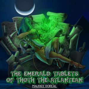 The Emerald Tablets Of Thoth The Atla..., Maurice Doreal
