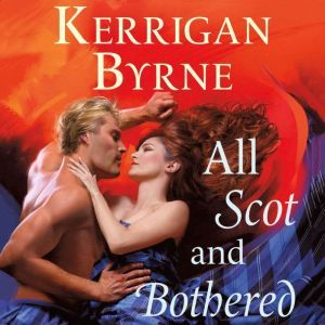 All Scot and Bothered, Kerrigan Byrne