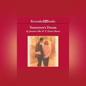 Tomorrows Dream, T. Davis Bunn