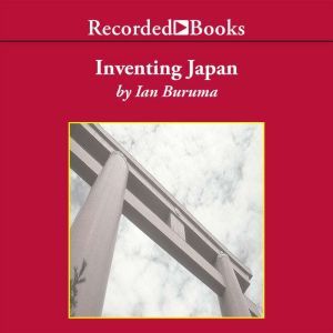 Inventing Japan, Ian Buruma