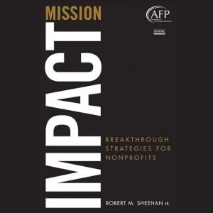 Mission Impact, Robert M. Sheehan