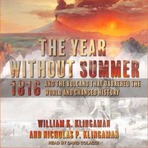 The Year Without Summer, Nicholas P. Klingaman