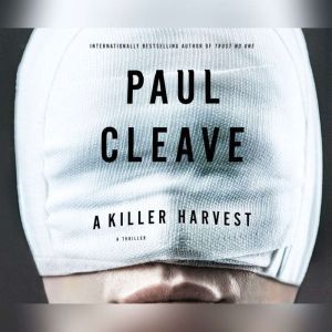Killer Harvest, A, Paul Cleave