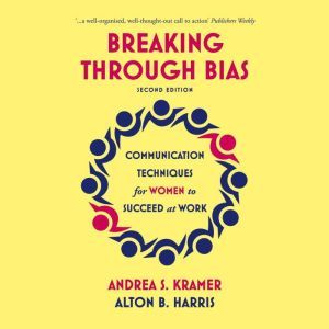 Breaking Through Bias Second Edition..., Andrea S. Kramer