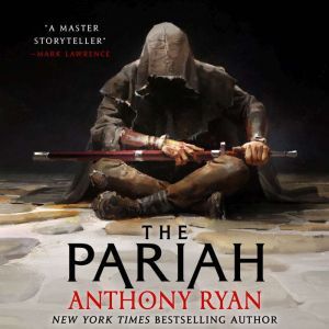 The Pariah, Anthony Ryan