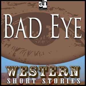 BadEye, Max Brand