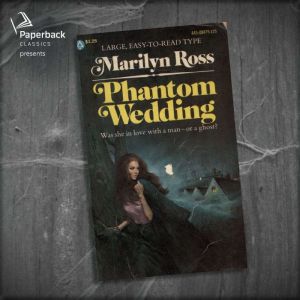 Phantom Wedding, Marilyn Ross