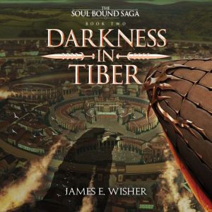 Darkness in Tiber, James E. Wisher