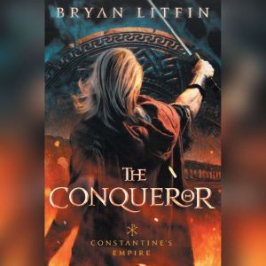 The Conqueror, Bryan Litfin