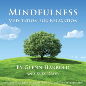 Mindfulness Meditation for Relaxation..., Glenn Harrold