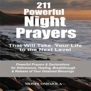 211 Powerful Night Prayers that Will ..., Moses Omojola