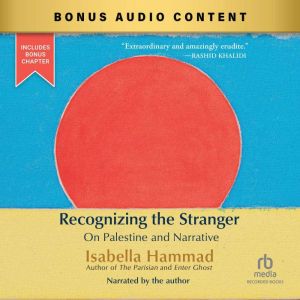 Recognizing the Stranger, Isabella Hammad