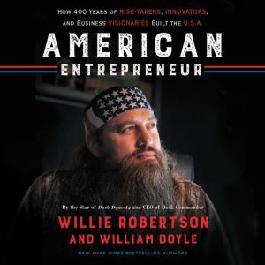 American Entrepreneur, Willie Robertson