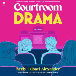 Courtroom Drama: A Novel