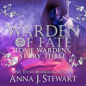 Warden of Fate, Anna J. Stewart