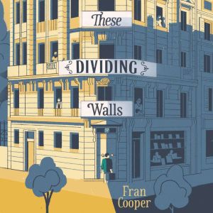 These Dividing Walls, Fran Cooper