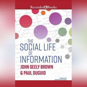 The Social Life of Information Updat..., John Seely Brown