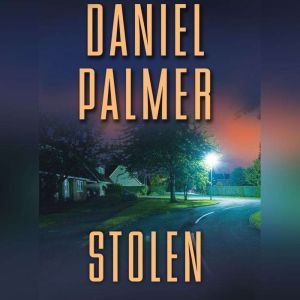 Stolen, Daniel Palmer