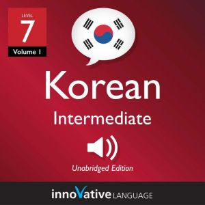 Learn Korean  Level 7 Intermediate ..., Innovative Language Learning