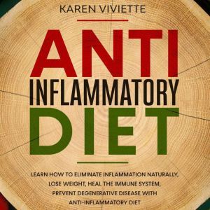 Anti Inflammatory Diet, Karen Viviette