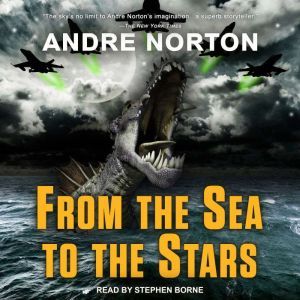 From the Sea to the Stars, Andre Norton