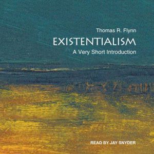 Existentialism, Thomas Flynn