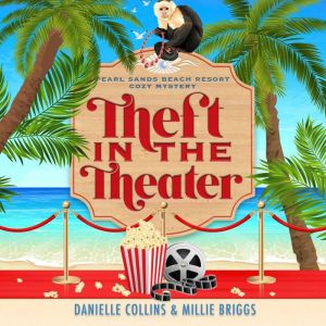 Theft in the Theater, Danielle Collins