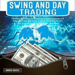 Swing and Day Trading for Beginners, Mark Davis