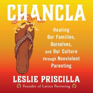 Chancla, Leslie Priscilla