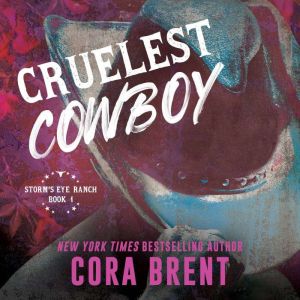 Cruelest Cowboy, Cora Brent